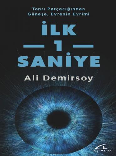 İlk 1 Saniye - Ali Demirsoy - Asi Kitap