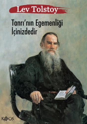 Tanrı'nın Egemenliği İçinizdedir - Lev Nikolayeviç Tolstoy - Kaos Yayı