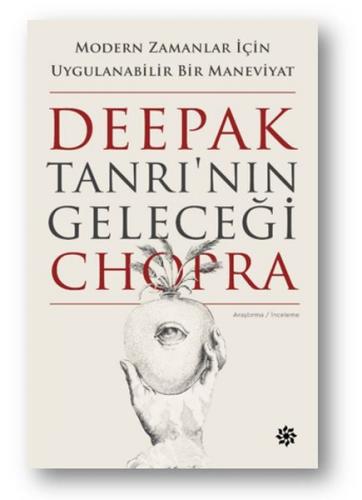 Tanrı'nın Geleceği - Deepak Chopra - Doğan Novus