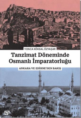 Tanzimat Döneminde Osmanlı İmparatorluğu - Yonca Köksal Özyaşar - Koç 