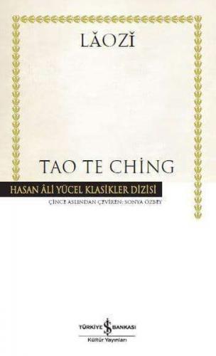 Tao Te Ching (Ciltli) - Laozi - İş Bankası Kültür Yayınları