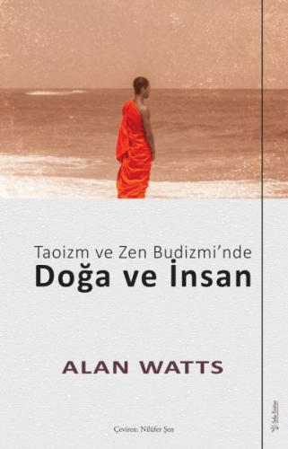 Taoizm ve Zen Budizmi’nde Doğa ve İnsan - Alan Watts - Sola Unitas