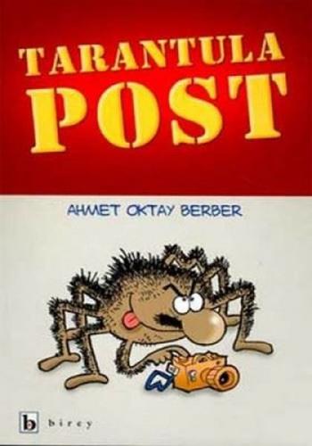 Tarantula Post - Ahmet Oktay Berber - Birey Yayıncılık