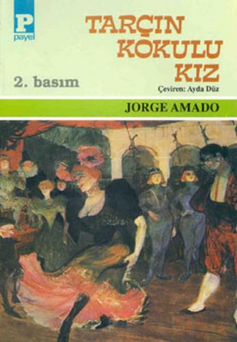 Tarçın Kokulu Kız - Jorge Amado - Payel Yayınları