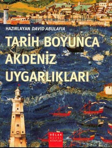 Tarih Boyunca Akdeniz Uygarlıkları - Kolektif - Oğlak Yayıncılık