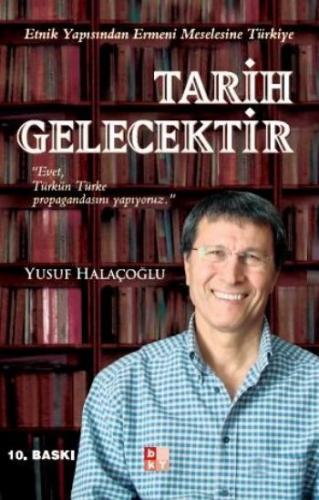 Tarih Gelecektir - Yusuf Halaçoğlu - Babıali Kültür Yayıncılığı