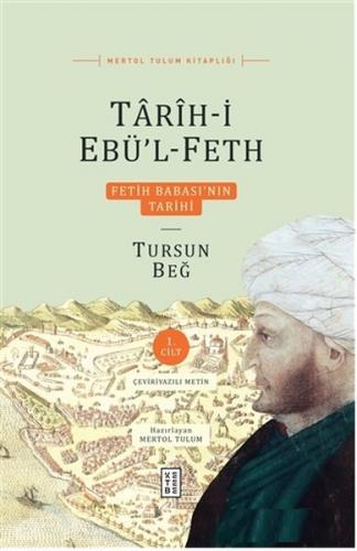 Tarih-i Ebü'l-Feth 2 Cilt Kutulu (Ciltli) - Mertol Tulum - Ketebe Yayı
