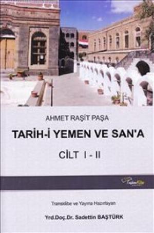 Tarih-i Yemen ve San'a Cilt I-II - Ahmet Raşid Paşa - Taşhan Kitap Yay