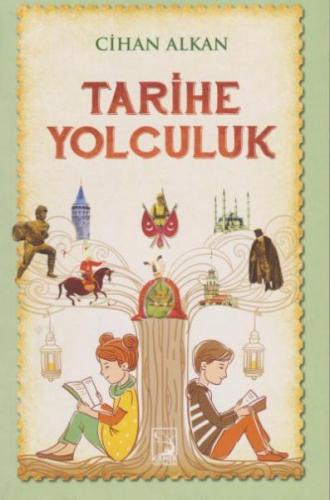 Tarihe Yolculuk - Cihan Alkan - Kamer Yayınları