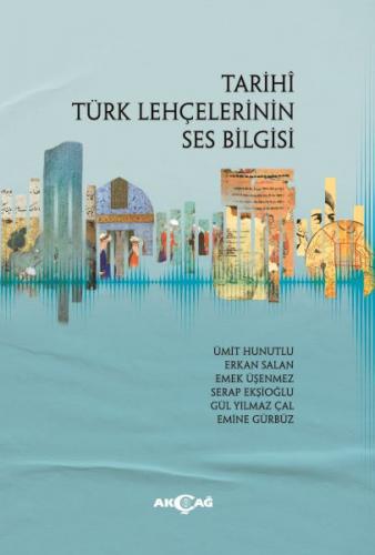 Tarihi Türk Lehçelerinin Ses Bilgisi - - Akçağ Yayınları