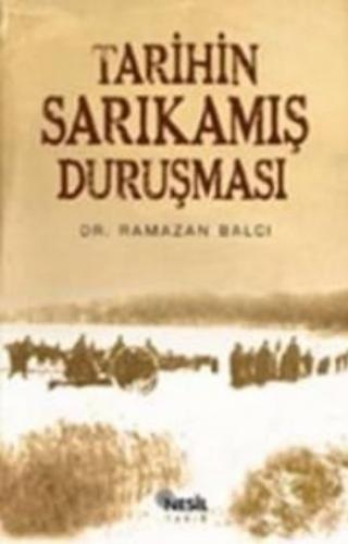 Tarihin Sarıkamış Duruşması - Ramazan Balcı - Nesil Yayınları