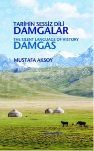 Tarihin Sessiz Dili Damgalar / The Silent Language of History Damgas (