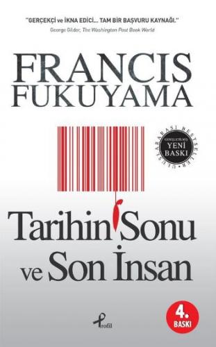 Tarihin Sonu ve Son İnsan - Francis Fukuyama - Profil Kitap