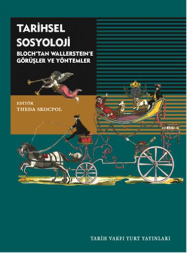 Tarihsel Sosyoloji - Theda Skocpol - Tarih Vakfı Yurt Yayınları
