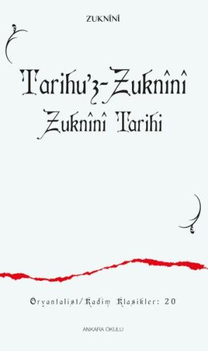 Tarihu’z-Zuknînî Zuknînî Tarihi - Zuknînî - Ankara Okulu Yayınları