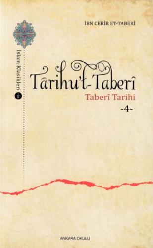 Tarihu't-Taberi 4 - İbn Cerir et- Taberi - Ankara Okulu Yayınları