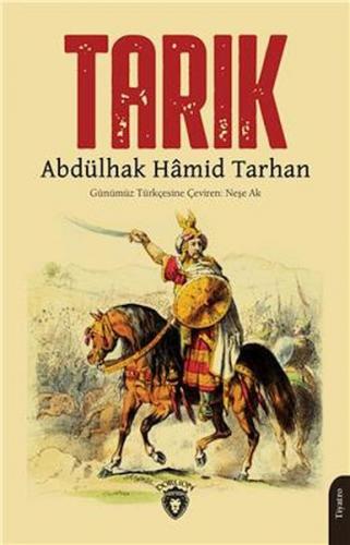 Tarık - Abdülhak Hamid Tarhan - Dorlion Yayınları