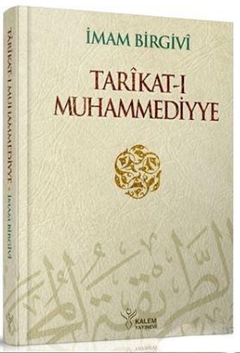 Tarikat-ı Muhammediyye (Ciltli) - İmam Birgivi - Kalem Yayınevi