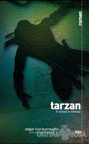 Tarzan 2: Tarzan'ın Dönüşü - Edgar Rice Burroughs - Fihrist Kitap