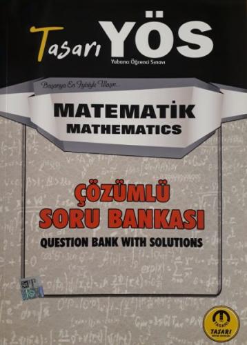 YÖS Matematik Çözümlü Soru Bankası - Kolektif - Tasarı Yayıncılık - YÖ