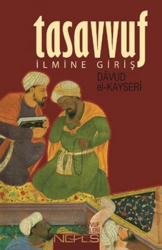 Tasavvuf İlmine Giriş - Davud El-Kayseri - Nefes Yayıncılık