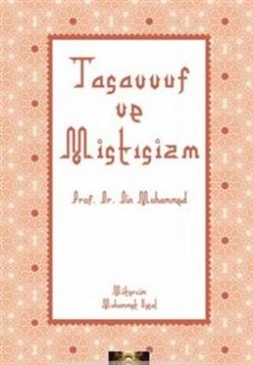 Tasavvuf ve Mistisizm - Din Muhammed - Endülüs Kitap