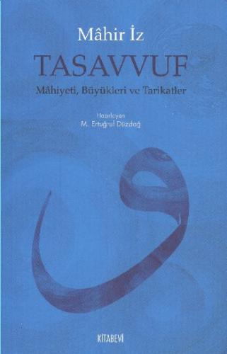 Tasavvuf - Mahir İz - Kitabevi Yayınları