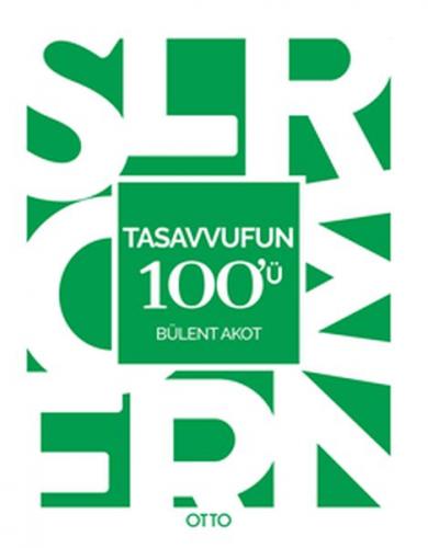 Tasavvufun 100'ü - Bülent Akot - Otto Yayınları