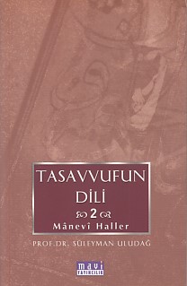 Tasavvufun Dili 2 Manevi Haller - Süleyman Uludağ - Mavi Yayıncılık