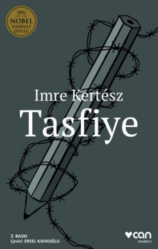 Tasfiye - Imre Kertesz - Can Yayınları