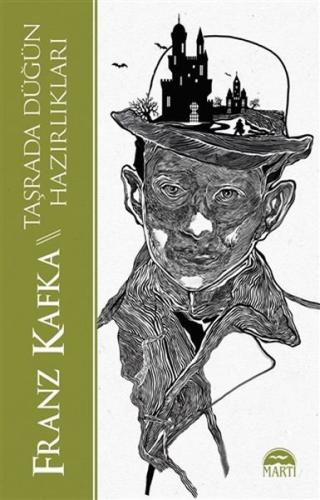 Taşrada Düğün Hazırlıkları - Franz Kafka - Martı Yayınları