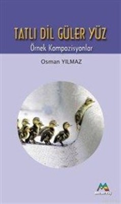 Tatlı Dil Güler Yüz - Osman Yılmaz - Meneviş Yayınları