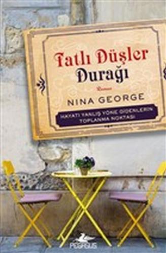 Tatlı Düşler Durağı - Nina George - Pegasus Yayınları