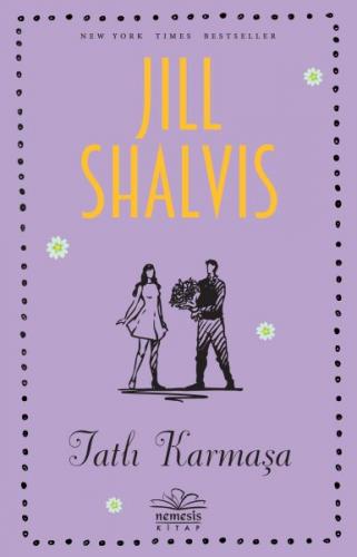 Tatlı Karmaşa - Jill Shalvis - Nemesis Kitap