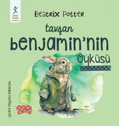 Tavşan Benjamin’in Öyküsü - Beatrix Potter - Çocuk Gelişim Yayınları