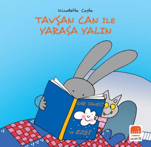 Tavşan Can ile Yarasa Yalın - Nicoletta Costa - Uçan Fil Yayınları