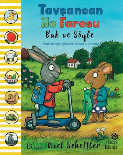 Bak ve Söyle - Tavşancan ile Faresu - Axel Scheffler - Hep Kitap