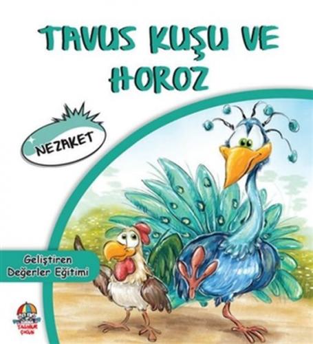 Tavus Kuşu ve Horoz - Kolektif - Yağmur Çocuk