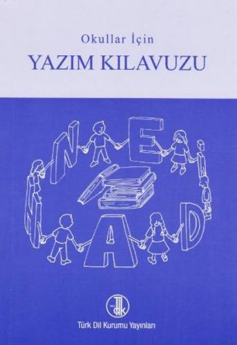Okullar için Yazım Kılavuzu (Mavi-Kırmızı Kapak) - Kolektif - Türk Dil