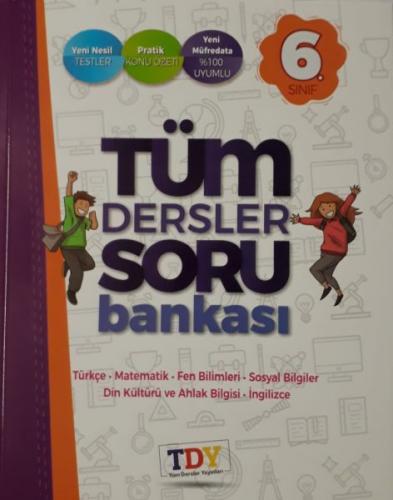 6. Sınıf Tüm Dersler Soru Bankası - Kolektif - TDY Yayınları