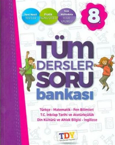 8. Sınıf Tüm Dersler Soru Bankası - Kolektif - TDY Yayınları