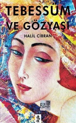 Tebessüm ve Gözyaşı - Halil Cibran - Venedik Yayınları