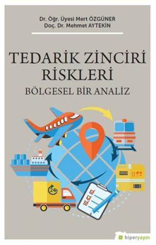 Tedarik Zinciri Riskleri - Mehmet Aytekin - Hiperlink Yayınları