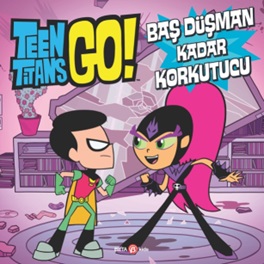Teen Titans Go! Baş Düşman Kadar Korkutucu - Jonathan Evans - Beta Kid
