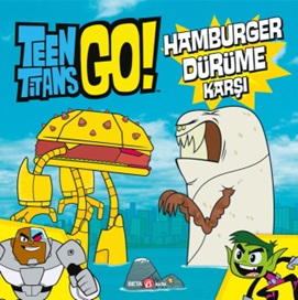Teen Titans Go! Hamburger Dürüme Karşı - Jonathan Evans - Beta Kids