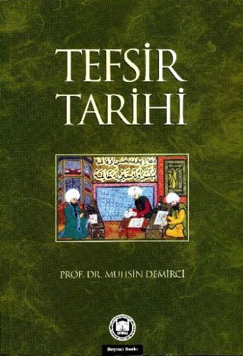 Tefsir Tarihi - Muhsin Demirci - Marmara Üniversitesi İlahiyat Fakülte
