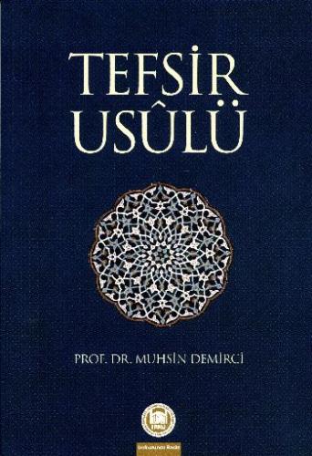 Tefsir Usulü - Muhsin Demirci - Marmara Üniversitesi İlahiyat Fakültes