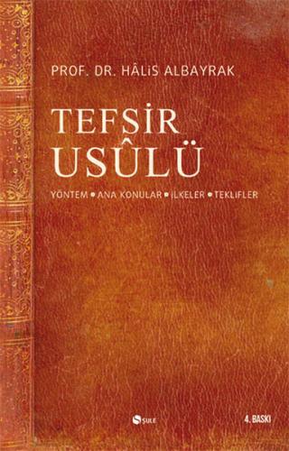 Tefsir Usulü - Halis Albayrak - Şule Yayınları