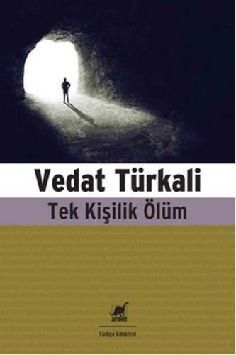 Tek Kişilik Ölüm - Vedat Türkali - Ayrıntı Yayınları