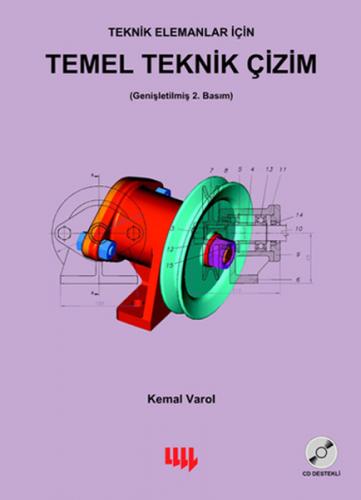 Teknik Elemanlar İçin Temel Teknik Çizim - Kemal Varol - Literatür Yay